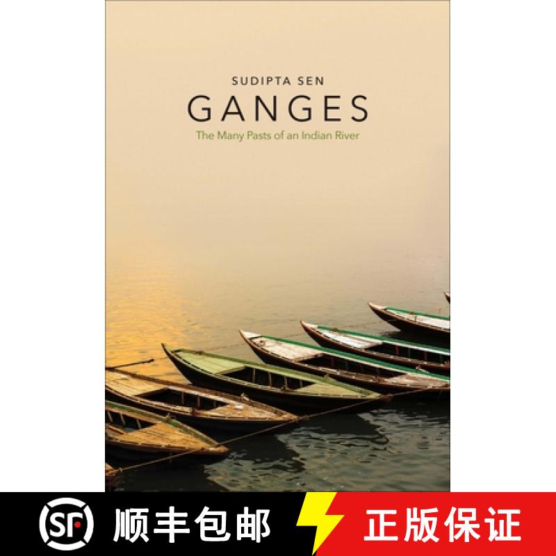 【3-4周达】Ganges: The Many Pasts of an Indian River [9780300119169]