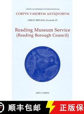 【3-4周达】Corpus Vasorum Antiquorum, Great Britiain Fascicule 23, Reading Museum Service (Reading Bo... [9780197263891]