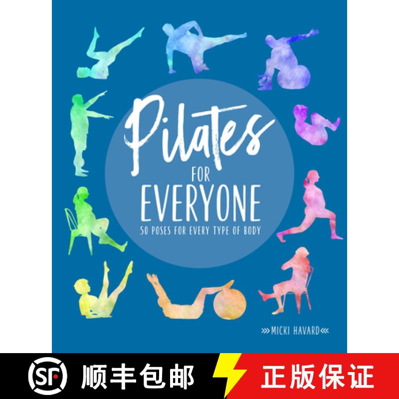 【3-4周达】Pilates for Everyone : 50 exercises for every type of body [9781615649921]