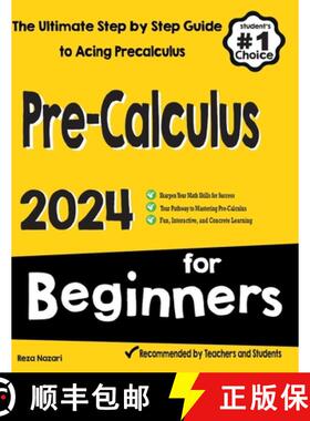 【3-4周达】Pre-Calculus for Beginners: The Ultimate Step by Step Guide to Acing Precalculus [9781637195765]