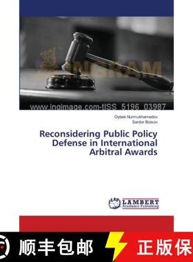 预订 Reconsidering Public Policy Defense in International Arbitral Awards [9783659546976]