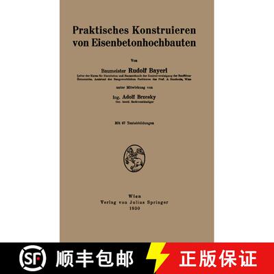【3-4周达】Praktisches Konstruieren von Eisenbetonhochbauten [9783709152713]