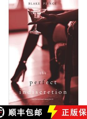 预订 The Perfect Indiscretion (A Jessie Hunt Psychological Suspense Thriller-Book Eighteen) [9781094375687]