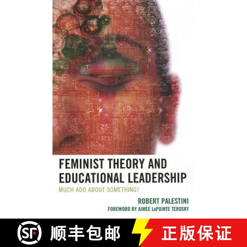 【3-4周达】Feminist Theory and Educational Leadership : Much Ado About Something! [9781475800661]