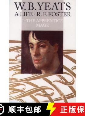 【3-4周达】W. B. Yeats: A Life, Volume I: The Apprentice Mage 1865-1914 [9780192880857]
