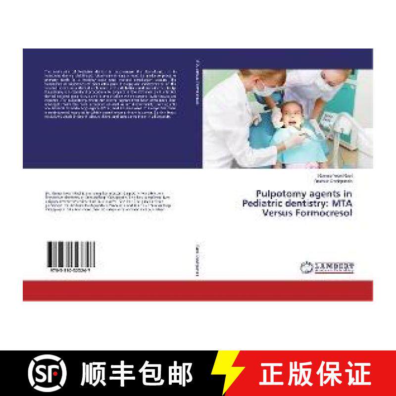 预订 Pulpotomy agents in Pediatric dentistry: MTA Versus Formocresol [9783330323247]
