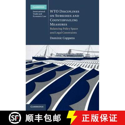 【3-4周达】精装 WTO Disciplines on Subsidies and Countervailing Measures: Balancing Policy Space and ... [9781107014770]