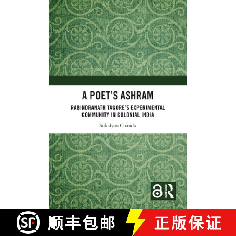 【3-4周达】A Poet's Ashram: Rabindranath Tagore's Experimental Community in Colonial India [9781032371535]
