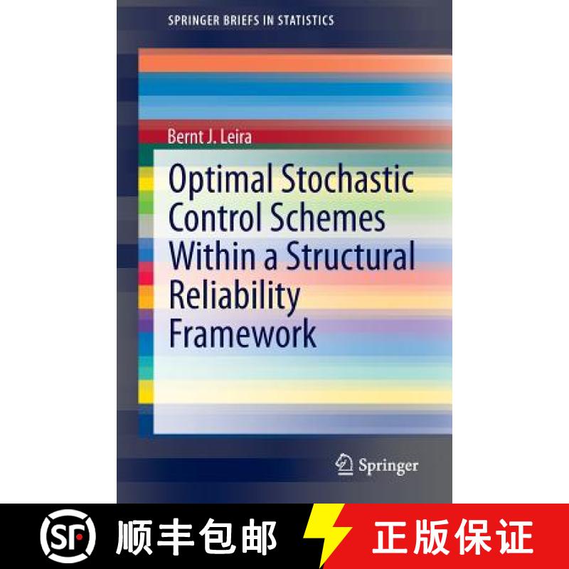 【3-4周达】Optimal Stochastic Control Schemes Within a Structural Reliability Framework [9783319014043]