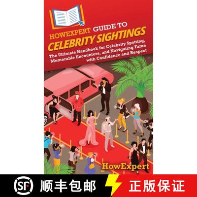 【3-4周达】精装 HowExpert Guide to Celebrity Sightings: The Ultimate Handbook for Celebrity Spotting,... [9798895730188]