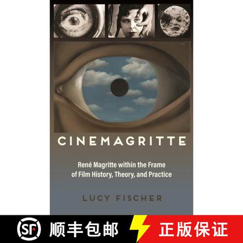 预订 Cinemagritte – René Magritte Within the Frame of Film History, Theory, and Practice [9780814346372]