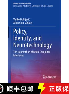 【3-4周达】Policy, Identity, and Neurotechnology: The Neuroethics of Brain-Computer Interfaces [9783031268007]
