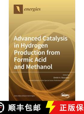 【3-4周达】Advanced Catalysis in Hydrogen Production from Formic Acid and Methanol [9783039363803]
