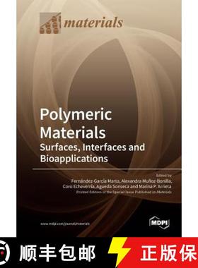 【3-4周达】Polymeric Materials: Surfaces, Interfaces and Bioapplications [9783038979623]
