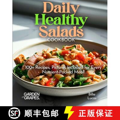 【3-4周达】Daily Healthy Salads Cookbook: 100+ Nutritious Options for All! Enjoy Mouthwatering Recipe... [9798869349279]