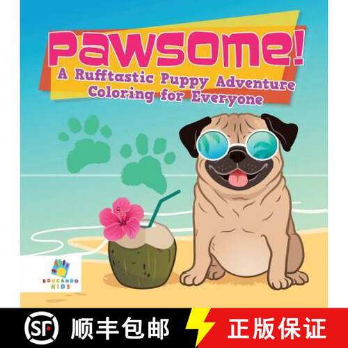 【3-4周达】Pawsome! | A Rufftastic Puppy Adventure | Coloring for Everyone [9781645211150]