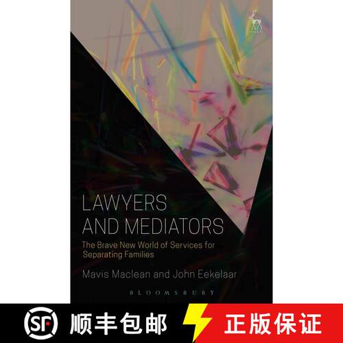 【3-4周达】Lawyers and Mediators: The Brave New World of Services for Separating Families [9781509922086]