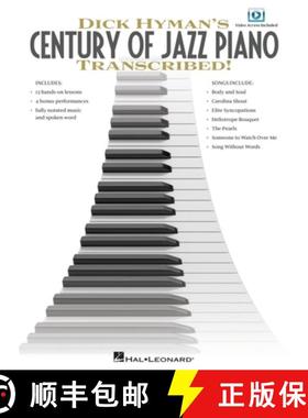 预订 Dick Hyman's Century of Jazz Piano - Transcribed! Book/Online Audio [With DVD] [9781617740190]