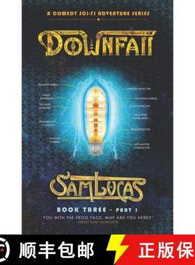 【3-4周达】Downfall Part One: A Comedy Sci-fi Adventure Series [9781739885533]