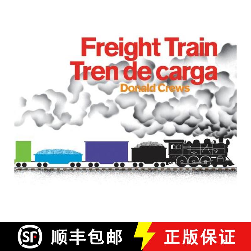 【3-4周达】Freight Train/Tren de Carga Board Book: A Cledecott Honor Award Winner (Bilingual English-... [9780062457080]