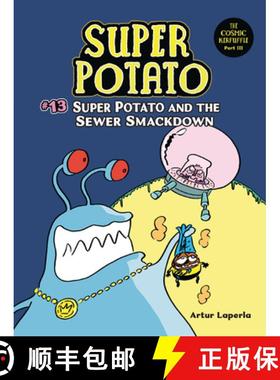 【3-4周达】Super Potato and the Sewer Smackdown: Book 13 [9798765661161]