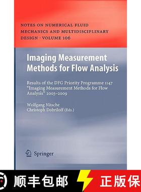 【3-4周达】Imaging Measurement Methods for Flow Analysis : Results of the DFG Priority Programme 1147... [9783642101700]