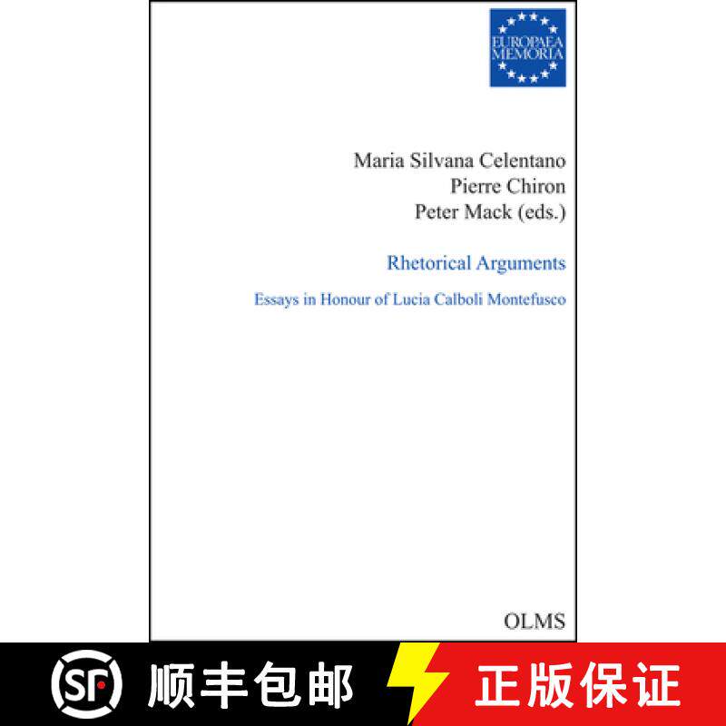 【3-4周达】Rhetorical Arguments: Essays in Honour of Lucia Calboli Montefusco. [9783487152660]