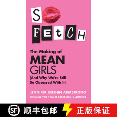 【3-4周达】SO FETCH HB : The Making of Mean Girls (And Why We're Still So Obsessed With It) [9780008668013]