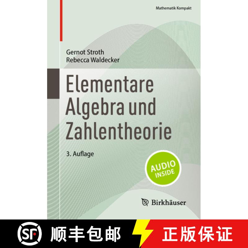 【3-4周达】Elementare Algebra Und Zahlentheorie [9783031397707]