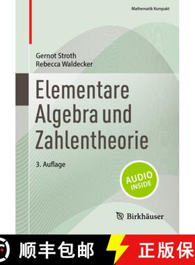 【3-4周达】Elementare Algebra Und Zahlentheorie [9783031397707]
