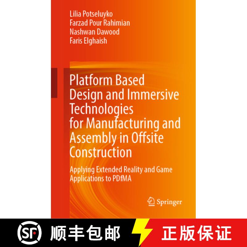 【3-4周达】Platform Based Design and Immersive Technologies for Manufacturing and Assembly in Offsite... [9783031329920]