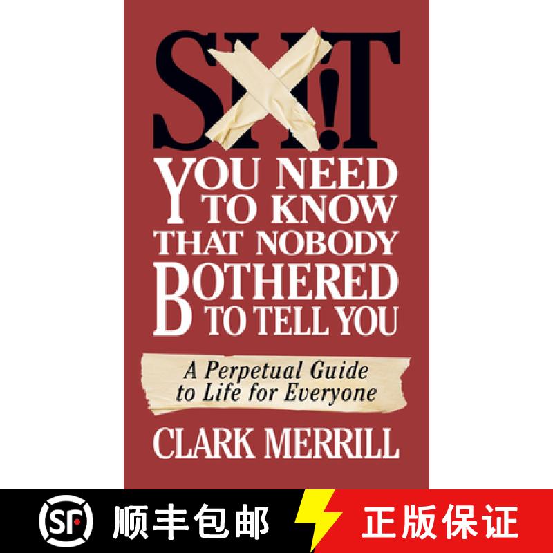 【3-4周达】Shit You Need to Know That Nobody Bothered to Tell You : A Perpetual Guide to Life for Eve... [9781722505929]