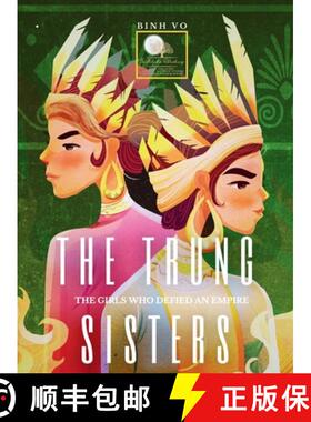 【3-4周达】精装 THE TRUNG SISTERS: The Girls Who Defied An Empire [9781088241141]