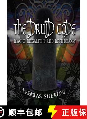 【3-4周达】The Druid Code: Magic, Megaliths and Mythology [9781326735807]