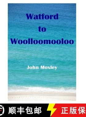 【3-4周达】Watford to Woolloomooloo [9781471649035]