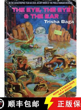 【3-4周达】Trisha Baga: The Eye, the Eye and the Ear [9788857244563]