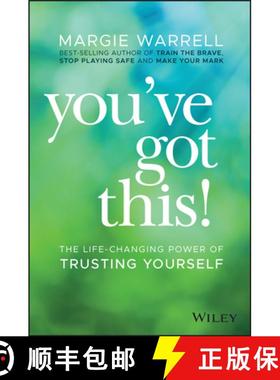 【3-4周达】You'Ve Got This: The Life-Changing Power Of Trusting Yourself [Wiley自助类] [9780730368441]