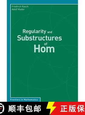 【3-4周达】Regularity and Substructures of Hom [9783764399894]