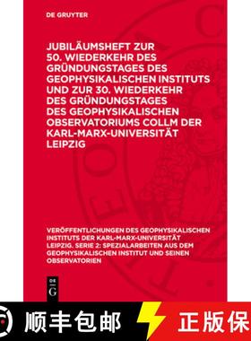 预订 Jubiläumsheft Zur 50. Wiederkehr Des Gründungstages Des Geophysikalischen Instituts Und Zur 30... [9783112750544]