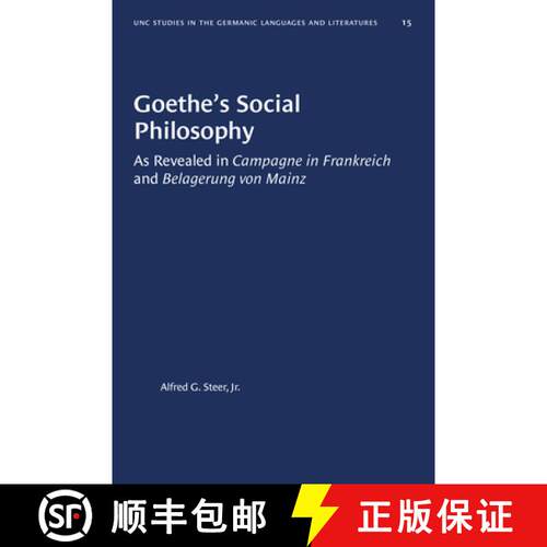 预订 Goethe`s Social Philosophy – As Revealed in Campagne in Frankreich and Belagerung Von Mainz [9780807880159]
