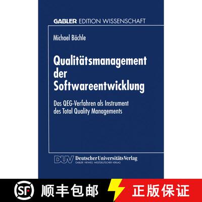 【3-4周达】Qualitätsmanagement der Softwareentwicklung: Das QEG-Verfahren als Instrument des Total Q... [9783824463442]