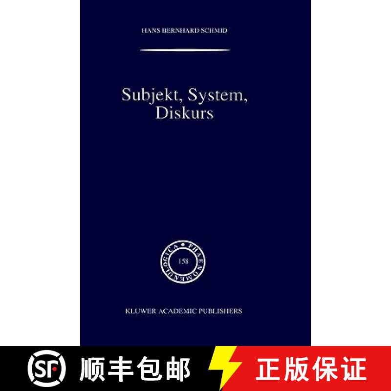 【3-4周达】Subjekt, System, Diskurs : Edmund Husserls Begriff transzendentaler Subjektivität in sozi... [9780792364245]