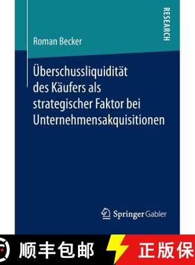 【3-4周达】Überschussliquidität Des Käufers ALS Strategischer Faktor Bei Unternehme... [9783658096786]