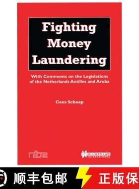 预订 Fighting Money Laundering : With Comments on the Legislations of the Netherlands Antilles and Aruba [9789041107282]