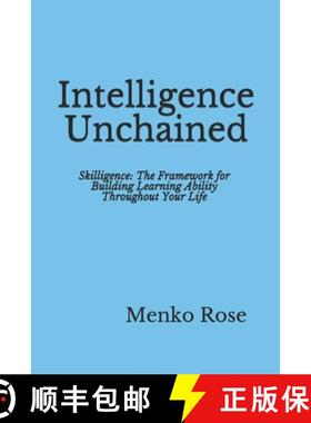 【3-4周达】Intelligence Unchained: Skilligence: The Framework for Building Learning Ability Throughou... [9781948883078]