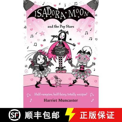 【3-4周达】Isadora Moon and the Pop Stars: The internationally bestselling series from Harriet Muncas... [9780192787873]