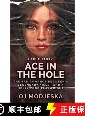 预订 Ace In The Hole: The Bad Romance Between a Legendary Killer and a Hollywood Playwright [9784824156570]