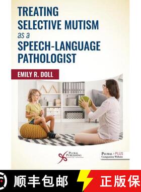 【3-4周达】Treating Selective Mutism as a Speech-Language Pathologist [9781635502817]