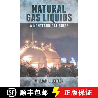 【3-4周达】精装 Natural Gas Liquids: A Nontechnical Guide [9781593703240]