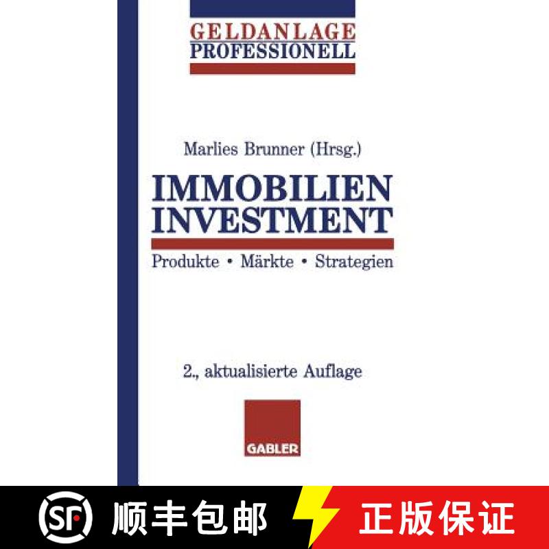 【3-4周达】Immobilien Investment : Produkte · Märkte · Strategien [9783409241465]